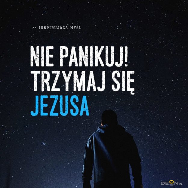 4 – trzymaj się Jezusa